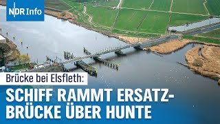 Schiff rammt Ersatzbrücke über Hunte Bahnverbindung BremenNordenham wieder gesperrt NDR Info [upl. by Aivatco365]