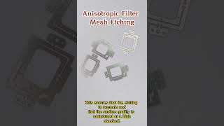 Anisotropic Filter Mesh Etching Process [upl. by Tremain]