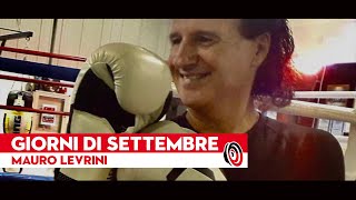 Mauro Levrini  Giorni di Settembre OfficialVideo [upl. by Dunn]