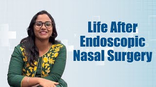 Life After Endoscopic Nasal Surgery  Medicover Hospitals [upl. by Keemahs]