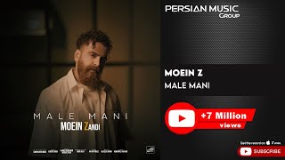 Moein Z  Male Mani  معین زندی  مال منی [upl. by Armilla]