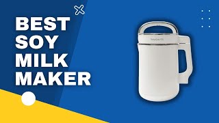 Top 3 Best Soy Milk Maker in 2023 [upl. by Ynad]