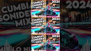 ⚡MIX CUMBIAS SONIDERAS 2024 LO NUEVO Y LO MEJOR✨CUMBIAS MIX PARA BAILAR TODA LA NOCHE💃EXITO SONIDERO [upl. by Jangro]