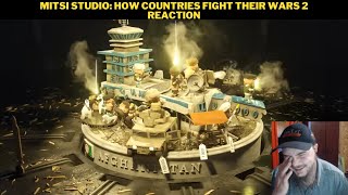 Mitsi Studio How Countries Fight Their Wars 2 Reaction [upl. by Esidarap]