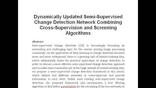 Dynamically Updated Semi Supervised Change Detection Network Combining Cross Supervision and Screeni [upl. by Martita]