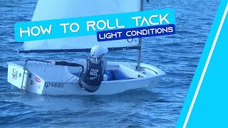 OPTIMIST SAILING  How To Roll Tack  Light Conditions [upl. by Gennie776]