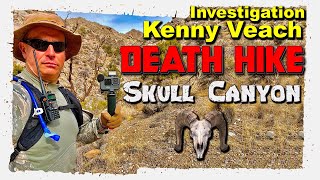 Kenny Veach Investigation  Death Hike  Skull Canyon [upl. by Antebi]