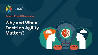 Expert Panel Discussion  Why and When Decision Agility Matters [upl. by Kcirdde]