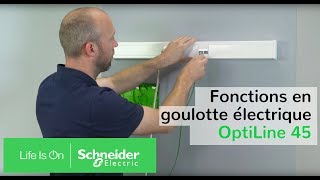 Comment installer les solutions en goulotte électrique OptiLine 45  Schneider Electric France [upl. by Enert417]