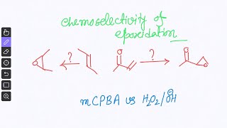 mCPBA vs H2O2  epoxidation  Chemoselectivity [upl. by Paviour140]