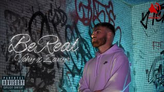 BeReal  Vohy x Zanyr Official Street Video [upl. by Evilo]