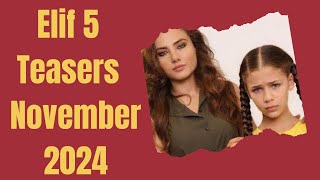 Elif 5 Teasers November 2024  eExtra [upl. by Enylorac]