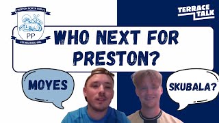 Preston North End Who Should Be the Next Manager [upl. by Alwyn]