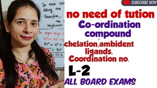 12th chemistry Coordination compound chelation ambident ligands coordination noin simplified [upl. by Annaicul]