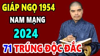 Tử Vi Tuổi Giáp Ngọ 1954 Nam mạng Năm 2024 Biến Lớn Sảy Ra Trúng Quả Độc Đắc Đổi Đời Đại Gia [upl. by Farrish]