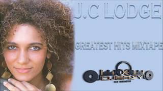 JC Lodge Aka June Lodge Best of Greatest Hits Mix By Djeasy [upl. by Grubman]