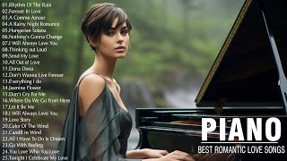 Best Beautiful Romantic Piano Music  Sensual and Elegant Instrumental Sweet Love Songs Of All Time [upl. by Nalahs]