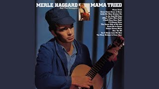 Mama Tried Remastered 2001 [upl. by Rehpotsrihc]