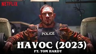 Havoc 2023 First Look Trailer Release Date  Netflix Tom Hardy [upl. by Swan]