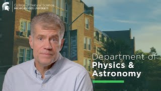 Department of Physics amp Astronomy at Michigan State University Introduction [upl. by Randi263]