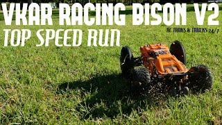 VKAR RACING BISON V2 Brushless Powerhouse  Top Speed Run [upl. by Auqenat]