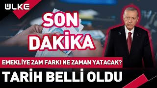 SONDAKİKA Emekliye Zam Farkı Ne Zaman Yatacak Tarih Belli Oldu [upl. by Bird922]