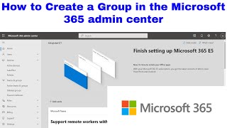 Learn How to Create a Group in Microsoft 365 admin center  Create Group in Office 365 Admin Center [upl. by Anwadal52]