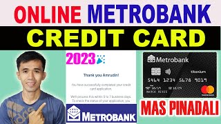 PAANO KUMUHA NG CREDIT CARD SA METROBANK ONLINE  ONLINE METROBANK CREDIT CARD APPLICATION 2023 [upl. by Chasse]