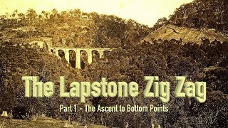 The Lapstone Zig Zag Railway  Part 1 [upl. by Dunkin]