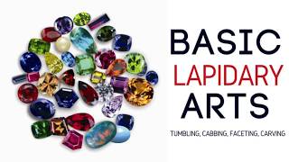 Basic Lapidary Arts [upl. by Richter]