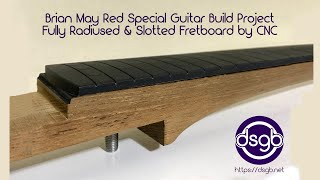 Fully Radiused and Slotted Guitar Fretboard Made by CNC [upl. by Deana]