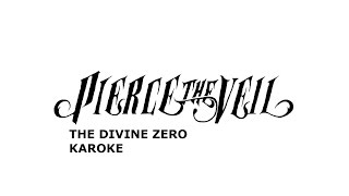 Pierce The Veil  The Divine Zero Karaoke [upl. by Lletnuahs724]