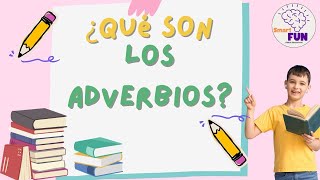 ¿Qué son los ADVERBIOS Vídeos educativos para niños de Primaria [upl. by Ennove]