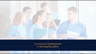 Curriculum Development in Nursing Education [upl. by Earas835]