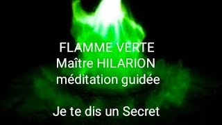 Flamme Verte Maître Hilarion ☯️ Méditation Guidée [upl. by Gustavus]