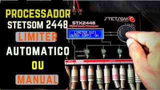 Processador Stesom 2448 Limiter Manual ou Automático  chikim som [upl. by Yesoj848]