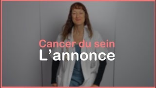 Episode 1  Cancer du Sein  Lannonce [upl. by Tloc]