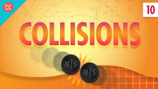 Collisions Crash Course Physics 10 [upl. by Hertberg]