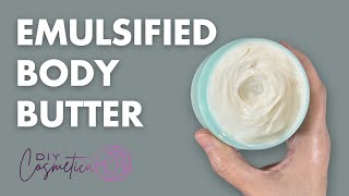 How To Make EMULSIFIED BODY BUTTER [upl. by Nawoj921]