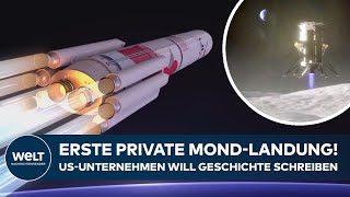 MONDMISSION Erste private Landung auf dem Erdtrabanten USUnternehmen will Geschichte schreiben [upl. by Llezniuq]