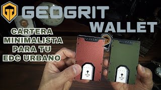 GEOGRIT WALLET  CARTERA MINIMALISTA ULTRADELGADA PARA EDC URBANO 🔥🔥 [upl. by Kaitlyn]