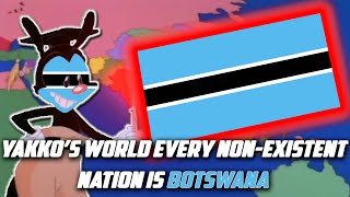 Yakkos World but every country that starts with B is Botswana and with G is Guam [upl. by Norrehc352]