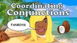 The 7 Coordinating Conjunctions  FANBOYS [upl. by Fusco]