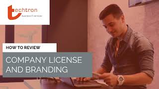 How to review Microsoft 365 Licenses and Company Branding in Entra ID [upl. by Brianna]