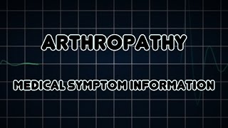 Arthropathy Medical Symptom [upl. by Aennil]