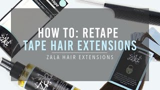 How to Retape Hair Extensions Remove Retape amp Reapply  ZALA Hair Extensions [upl. by Naejarual]