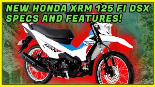 NEW HONDA XRM 125 FI DSX Full Specs amp Features [upl. by Monetta]