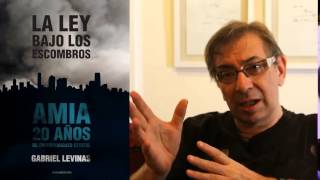 Gabriel Levinas sobre el espía infiltrado en la AMIA [upl. by Duane]