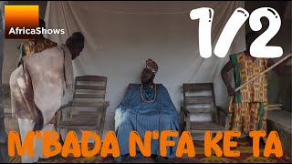 MBADA NFA KÈ TÂ 1sur2 VERSION INTEGRALE MALINKE [upl. by Rock]