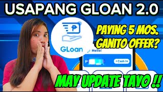 GLOAN PAYING 5 MOS ANO OFFER  RELATE KA BA UPDATE TAYO  PAG USAPAN NATIN TO [upl. by Michale785]